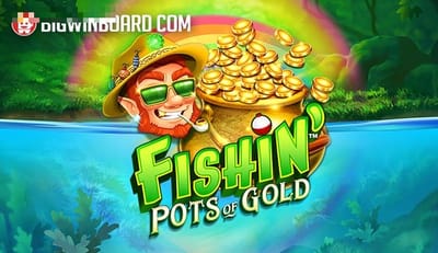 Fishin’ Pots of Gold